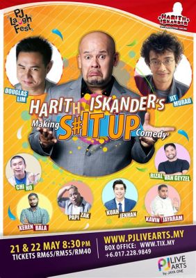 Das Harith Iskander Comedy Festival – Ein Wirbelwind des Lachens und der kulturellen Begegnung!